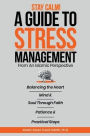 Stay Calm!: A Guide To Stress Management From An Islamic Perspective