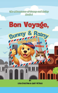 Title: Bon Voyage, Sunny & Rainy, Author: Liisa Evastina