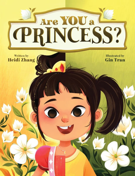 Are YOU a Princess?: An inspiring children's book about kindness