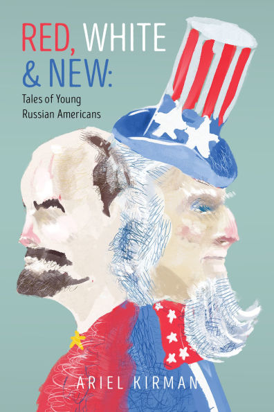 Red, White & New: Tales of Young Russian Americans