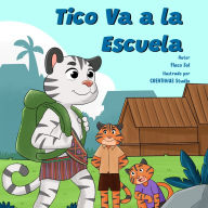 Title: Tico Va a la Escuela, Author: Flaco Sol