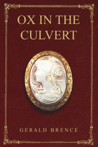 Title: Ox In The Culvert, Author: Gerald Brence
