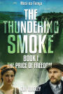 The Thundering Smoke Book 1: The Price of Freedom