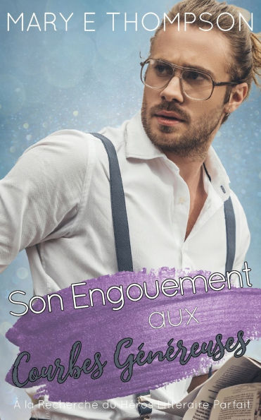 Son Engouement aux Courbes Gï¿½nï¿½reuses