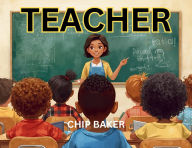 Title: TEACHER, Author: Chip Baker