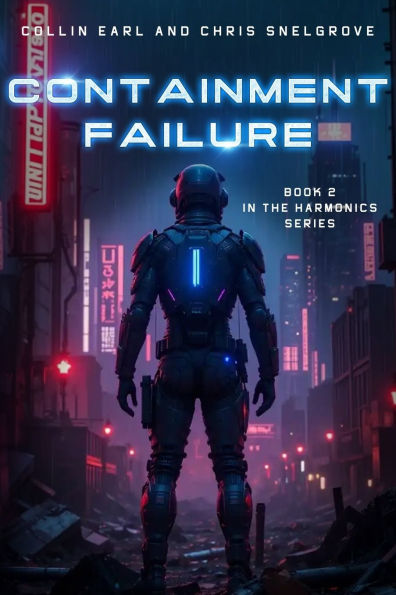 Containment Failure: Harmonics Book 2