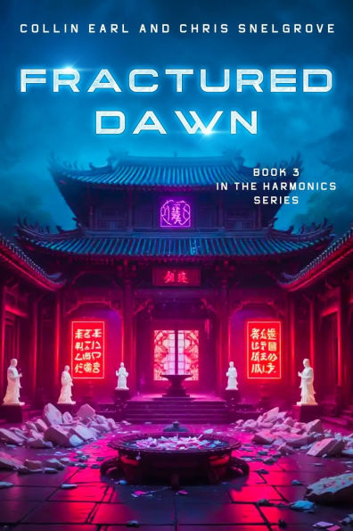 Fractured Dawn: Harmonics Book 3