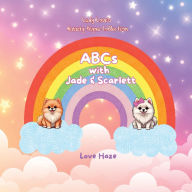 Title: ABCs with Jade & Scarlett, Author: Love Haze