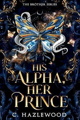His Alpha, Her Prince: Book Six of The Brother Series