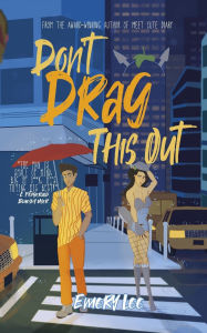 Free online ebooks no download Don't Drag This Out 9781967512034 by Emery Lee