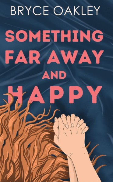 Something Far Away and Happy