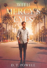 Title: With Mercy's Eyes, Author: D T Powell