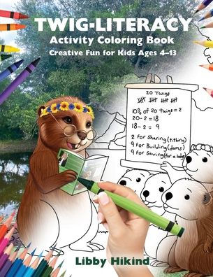 Twig-Literacy Activity Coloring Book: Creative Fun For Kids Ages 4-13