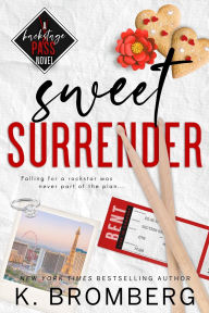 Title: Sweet Surrender (Alternate Cover), Author: K. Bromberg