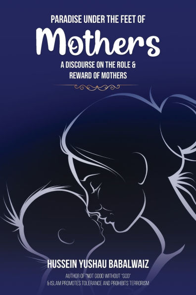 Paradise under the Feet of Mothers