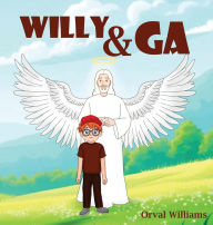 Title: Willy & GA, Author: Orval Williams