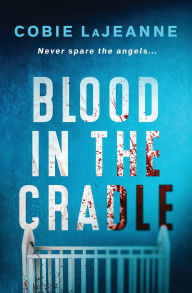 Free ebook downloads from google Blood in the Cradle 9781967678020