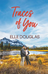 Title: Traces of You, Author: Elle Douglas
