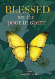 Title: Blessed Are the Poor in Spirit, Author: Ashlie Hand