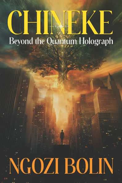 Chineke: Beyond The Quantum Holograph