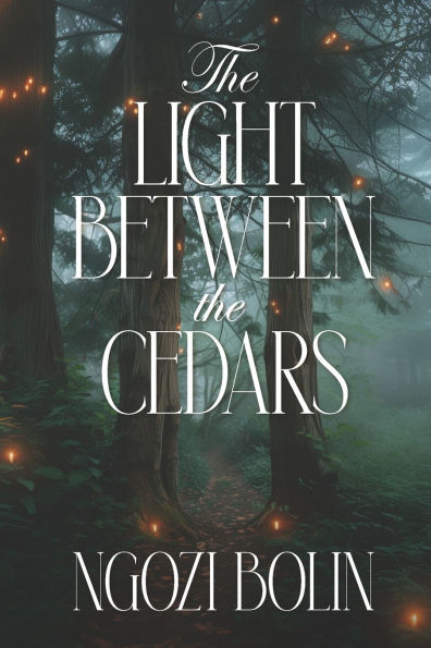 The Light Between the Cedars