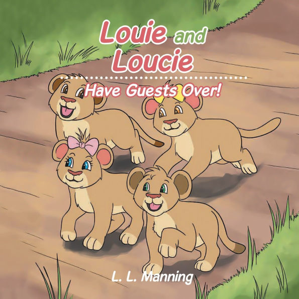Louie and Loucie: Have Guests Over!