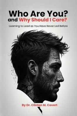 Who Are You ? And Why Should I Care ?: Learning To Lead As Have Never Led Before