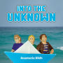 Into the Unknown