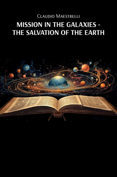 Mission the Galaxies: Salvation of Earth