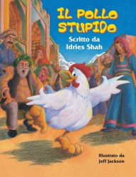 Title: Il pollo stupido, Author: Idries Shah