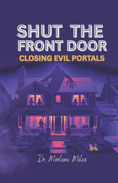 Shut the Front Door: Closing Evil Portals