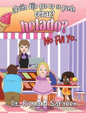 ï¿½Quiï¿½n Dijo Que No Se Puede Cenar Helado? No Fui Yo