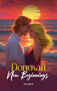 Title: Donovan: New Beginnings, Author: Cr Wice