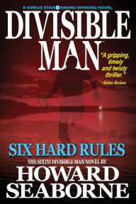 Title: DIVISIBLE MAN - SIX HARD RULES, Author: Howard Seaborne