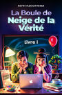 La boule de neige de la vérité