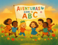 Title: AVENTURAS CON EL ABC, Author: Yuni Sánchez