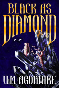 Title: Black as Diamond, Author: U.M. Agoawike