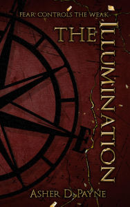 Title: The Illumination, Author: Asher D. Payne