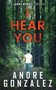 Free pdf computer books downloads I Hear You by Gonzalez 9781968101015