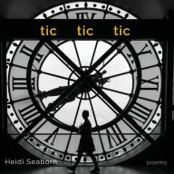 Title: tic tic tic, Author: Heidi Seaborn
