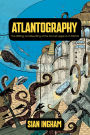 Atlantography: The Writing and Rewriting of the Occult Legend of Atlantis