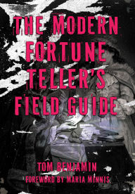 Title: The Modern Fortune-Teller's Field Guide, Author: Tom Benjamin