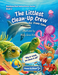 Title: The Littlest Clean - Up Crew, Author: Diane Kann