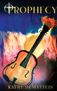 Title: Prophecy, Author: Kathy Dematteis