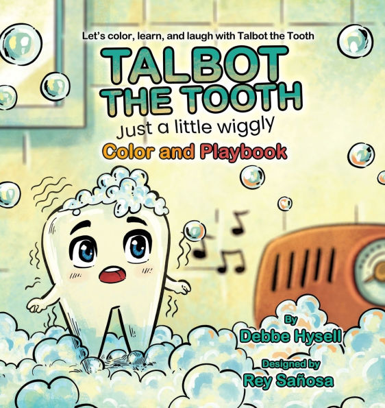Talbot the Tooth: Just a Little wiggly
