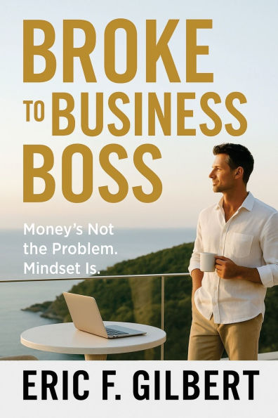 Broke to Business Boss