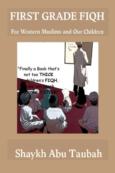 First Grade Fiqh: For Western Muslims and Our Children