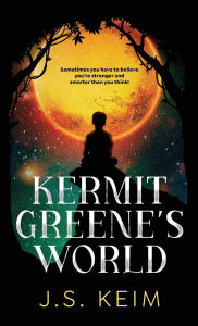 Title: Kermit Greene's World, Author: J. S. Keim
