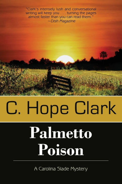 Palmetto Poison: Book 3 the Carolina Slade Mysteries