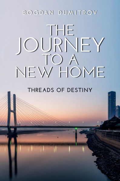 The Journey to a new Home: Threads of Destiny